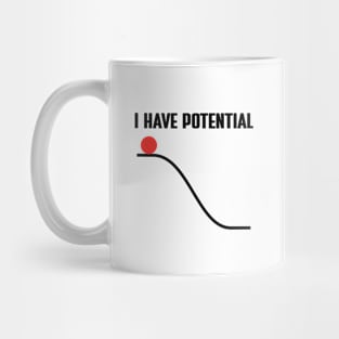 I Have Potential Energy Mug